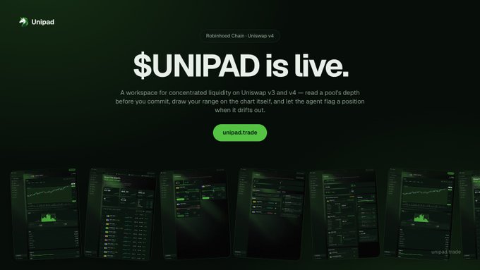 A promotional graphic announces "$UNIPAD is live" on Robinhood Chain - Uniswap v4, featuring the tagline "unipad.trade" and describing it as "A workspace for concentrated liquidity on Uniswap v3 and v4 — read a pool's depth before you commit, draw your range on the chart itself, and let the agent flag a position when it drifts out." The image's dark green theme and feature screenshots of the trading interface visually support the post's description of Unipad's role as a workspace for concentrated liquidity built on Uniswap v4.