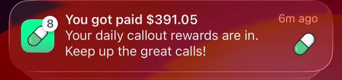 A notification banner displays a payment of $391.05 from daily callout rewards received 6 minutes ago, featuring pill icons with a notification badge of "8". The image illustrates the post's claim about earning sizable daily income through callouts on Pumpfun, showing concrete proof of earnings from this reward system.