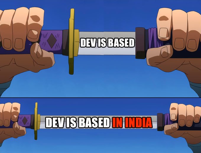 Two hands grip swords labeled "DEV IS BASED" against a blue background, with the bottom panel extending the phrase to "DEV IS BASED IN INDIA" — referencing a product, developer, or company "based in India" being marketed as "based," playing on internet slang to emphasize authenticity or superior quality.