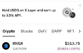A crypto market interface showing a banner "Hold USDG on X Layer and earn up to 3.5% APY" with the price of RIVER at $313.75, down 3.97% to $2.8874.