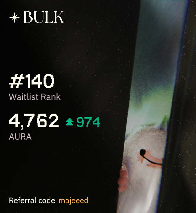 A dark-themed graphic for 'BULK' displaying waitlist rank #140, 4,762 AURA tokens (up 974), and a referral code 'majeeed', with a partial character illustration on the right side.