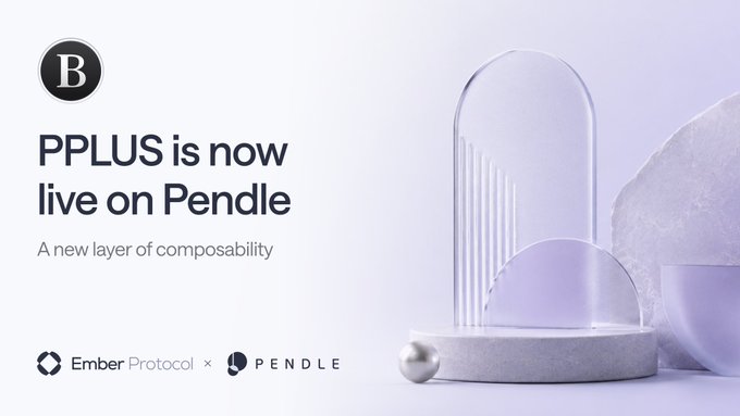 A promotional graphic with the text 'PPLUS is now live on Pendle - A new layer of composability,' featuring logos for Ember Protocol and Pendle alongside a minimalist 3D render of a glass arch on a pedestal.
