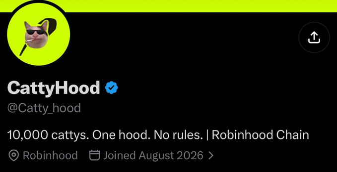 A Twitter/X profile for 'CattyHood' (@Catty_hoof) with a cat avatar wearing sunglasses, bio reading '10,000 cattys. One hood. No rules. | Robinhood Chain', based in Robinhood, joined August 2026.