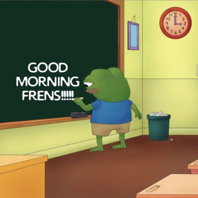 A cartoon image of Pepe the Frog, depicted as a teacher in a classroom with a green chalkboard displaying the text "GOOD MORNING FRENS!!!!!" and a wall clock showing 3:00. This image is perfect for the post because it conveys a cheerful and enthusiastic morning greeting, encouraging followers to start the day on a positive note before diving into their daily plans.