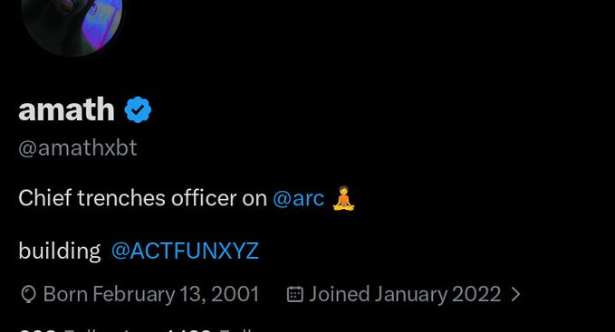 A Twitter/X profile screenshot for 'amath' (@amathxbt), describing themselves as 'Chief trenches officer on @arc' and 'building @ACTFUNXYZ', born February 13, 2001, and joined January 2022.