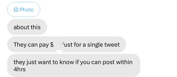 A screenshot of a chat or messaging interface with a 'Photo' button and messages reading 'about this', 'They can pay $[hidden] just for a single tweet', and 'they just want to know if you can post within 4hrs'.