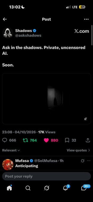 A screenshot of an X post by 'Shadows' (@askshadows) with text 'Ask in the shadows. Private, uncensored AI. Soon.' The post has 17K views, 666 replies, 764 reposts, and 880 likes.