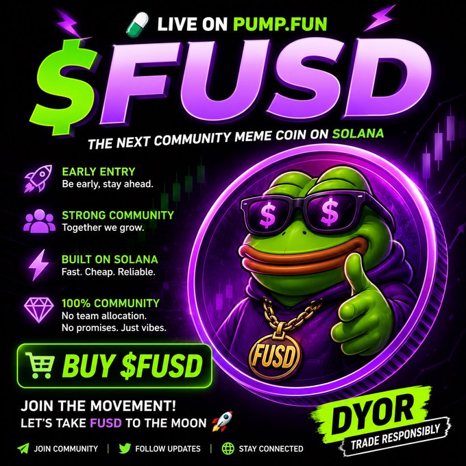 A promotional graphic for '$FUSD' meme coin on the Pump.fun platform on Solana, featuring a green Pepe-style frog wearing sunglasses with dollar signs and a 'FUSD' gold chain, surrounded by text including 'LIVE ON PUMP.FUN', 'EARLY ENTRY', 'STRONG COMMUNITY', '100% COMMUNITY', 'BUY $FUSD', 'JOIN THE MOVEMENT! LET'S TAKE FUSD TO THE MOON', and 'DYOR TRADE RESPONSIBLY'.