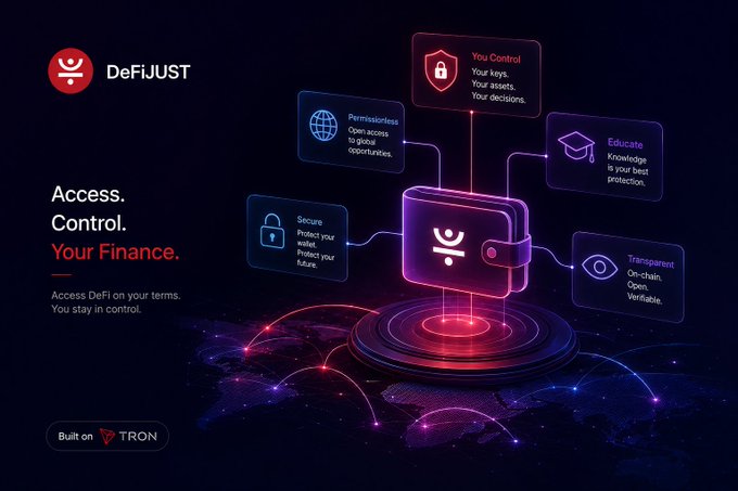 A promotional graphic for DeFiJUST with the tagline 'Access. Control. Your Finance. Built on TRON', featuring a central wallet icon connected to five benefits: Permissionless, You Control, Educate, Secure, and Transparent.