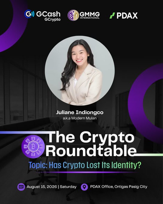 A promotional poster for 'The Crypto Roundtable' on the topic 'Has Crypto Lost Its Identity?' at the PDAX Office, Ortigas Pasig City on August 15, 2026, featuring speaker Juliane Indiongco (a.k.a. Modern Mulan) with GCash GCrypto, GMMG International, and PDAX logos.