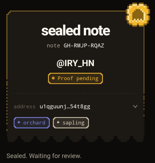 A pixel-art style 'sealed note' interface showing note GH-RMJP-RQAZ for @IRY_HN, marked 'Proof pending' and 'Sealed. Waiting for review.' with options for 'orchard' and 'sapling'.