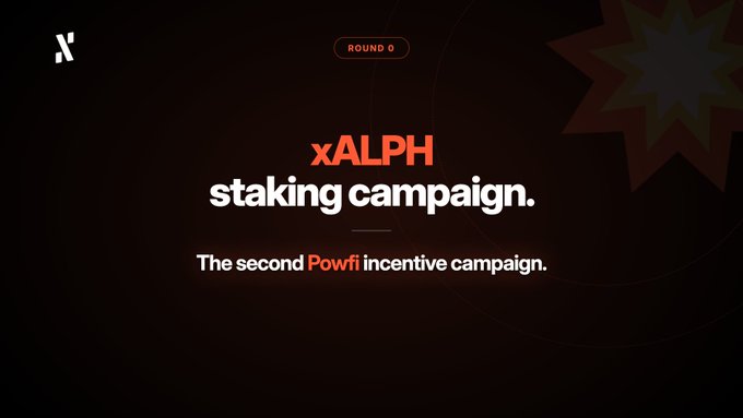 A promotional graphic with a dark background featuring a red starburst design, displaying text for the 'xALPH staking campaign' and noting it as 'The second Pow.f i incentive campaign' under a 'ROUND 0' label.