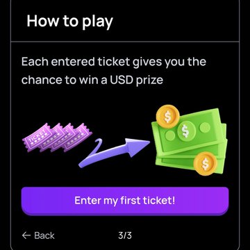 This image shows the "How to play" screen for a lottery/giveaway platform, illustrating that entering tickets offers a chance to win USD prizes as part of a free signup bonus offer. The button "Enter my first ticket!" directly leads users into the described promotional activity.