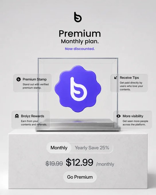An advertisement for 'Premium Monthly plan' featuring a purple 'b' badge with features like 'Premium Stamp', 'Receive Tips', 'Brolyz Rewards', and 'More visibility', priced at $12.99/month (down from $19.99).