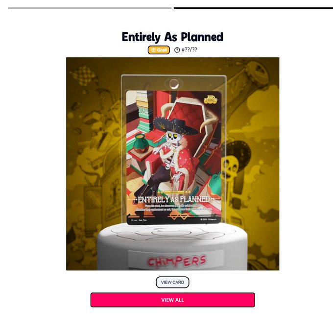 A digital trading card titled 'Entirely As Planned' (#??/???) displayed on a pedestal labeled 'CHIMPERS', featuring a skeletal character in a cowboy hat and red outfit, with 'VIEW CARD' and 'VIEW ALL' buttons below.
