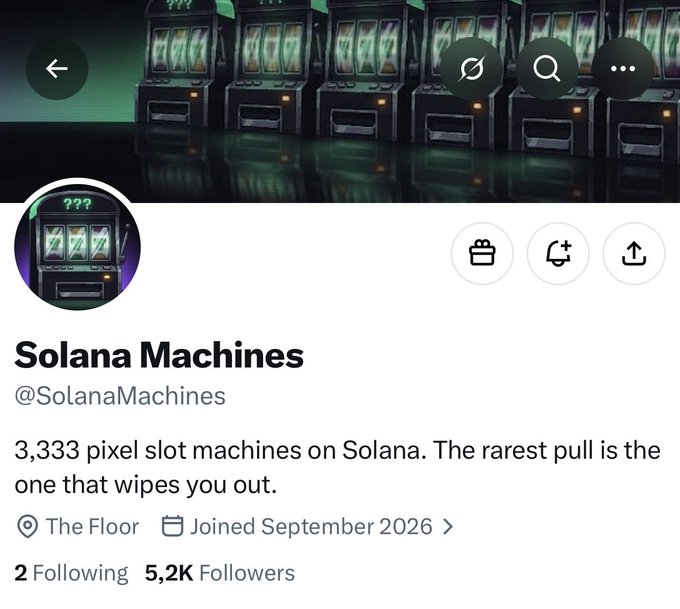 A Twitter/X profile page for 'Solana Machines' (@SolanaMachines), described as '3,333 pixel slot machines on Solana. The rarest pull is the one that wipes you out,' showing 5.2K followers and joined September 2026.