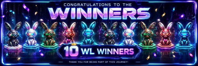 Neon-styled banner reading 'CONGRATULATIONS TO THE WINNERS' showcasing 10 colorful robotic bunny characters, with text '10 WL WINNERS' and 'THANK YOU FOR BEING PART OF THIS JOURNEY!'.