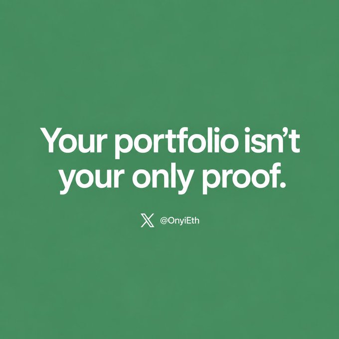 A green graphic with white text reading "Your portfolio isn't your only proof." accompanied by the X (formerly Twitter) logo and the handle "@OnyiEth."