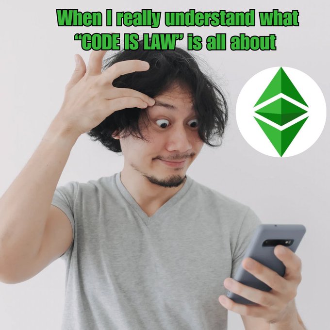 A meme image of a man looking shocked at his phone with the text 'When I really understand what "CODE IS LAW" is all about' alongside a green Ethereum (ETH) logo.