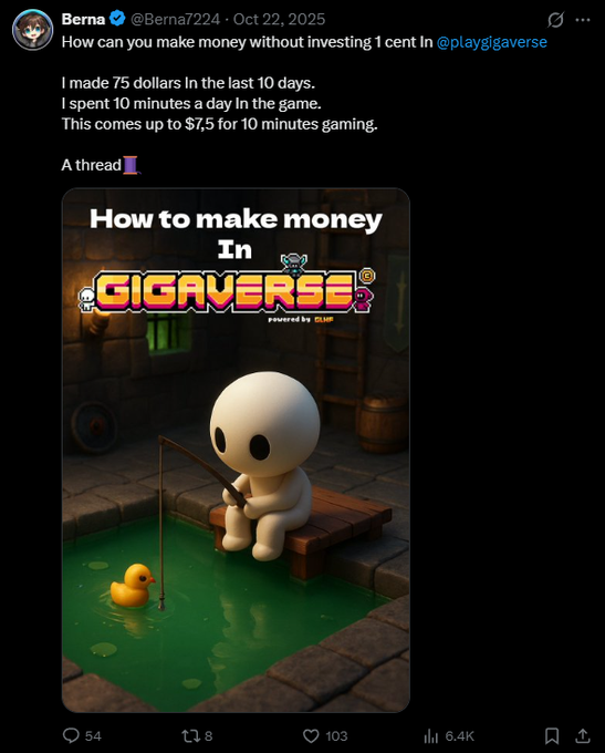 A screenshot of a tweet by Berna (@Berna7224, Oct 22, 2025) stating 'How can you make money without investing 1 cent in @playgigaverse', claiming to make $75 in 10 days with 10 minutes of daily play, accompanied by an image titled 'How to make money In GIGAVERSE'.