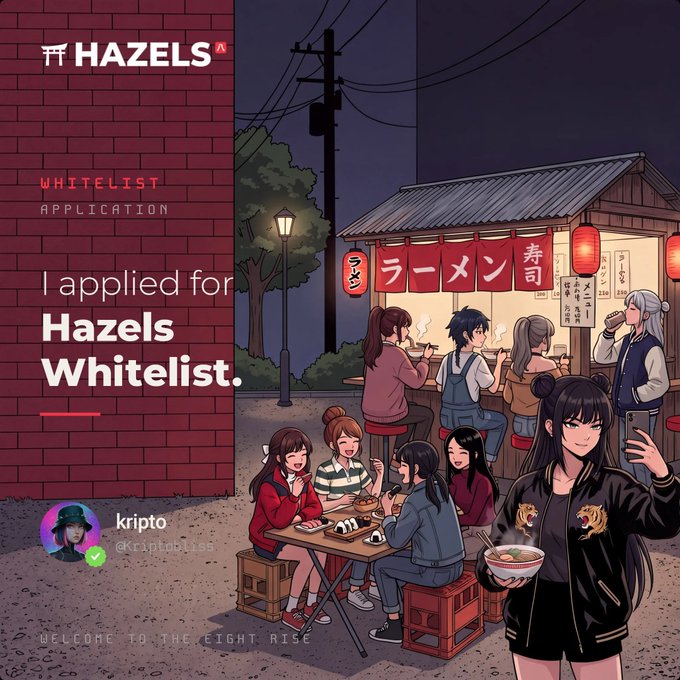 An anime-style promotional graphic announcing 'I applied for Hazels Whitelist' by user @Kriptobliss, depicting characters at a Japanese ramen stand with a 'ラーメン寿司' banner.