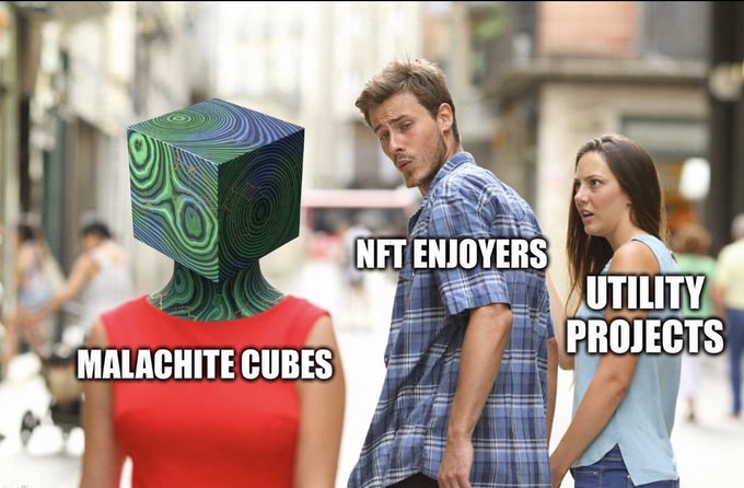 A 'Distracted Boyfriend' meme format features a man labeled 'NFT ENJOYERS' and a woman labeled 'UTILITY PROJECTS' both looking at a figure with a malachite cube for a head wearing a red dress, labeled 'MALACHITE CUBES'.