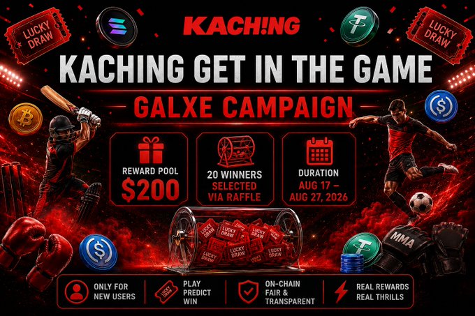 A promotional banner for the "KACH!NG - GET IN THE GAME GALXE CAMPAIGN" advertising a $200 reward pool with 20 winners via raffle from August 17-27, 2026, exclusively for new users. The design features sports imagery (cricket, MMA, soccer) alongside "Lucky Draw" tickets, reinforcing the gaming and reward theme of the launch.