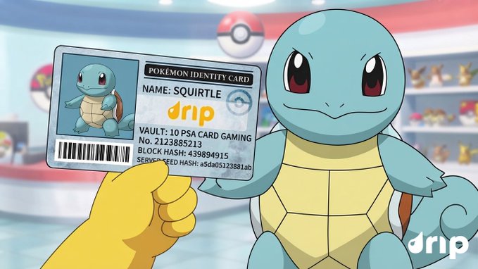 An anime-style illustration parodying Pokémon featuring Squirtle holding an identity card labeled 'NAME: SQUIRTLE' with 'drip' branding, showing details like Vault: 10 PSA Card Gaming, No. 2123885213, Block Hash, and Service Seed Hash.