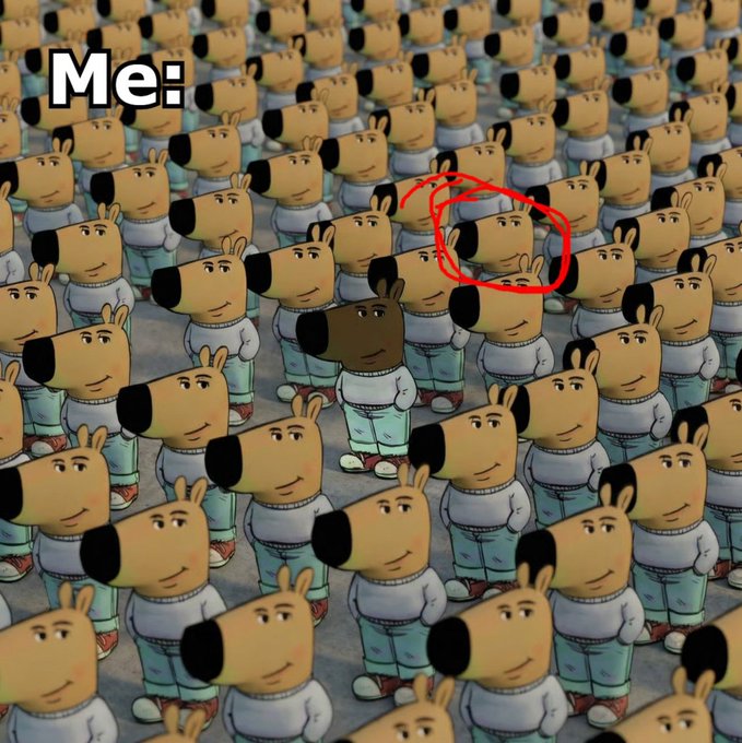 A meme image showing a crowd of identical cartoon dog characters with 'Me:' text at the top, with one specific character circled in red.