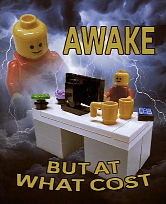 A meme featuring LEGO figures at a desk with the text "AWAKE" at the top and "BUT AT WHAT COST" at the bottom against a stormy lightning background.