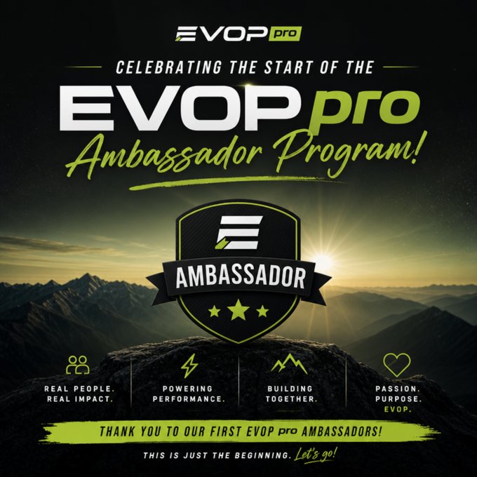 A promotional graphic celebrating the launch of the EVOPpro Ambassador Program, featuring a mountain landscape background and badges highlighting values: 'Real People, Real Impact', 'Powering Performance', 'Building Together', and 'Passion. Purpose. EVOP.'