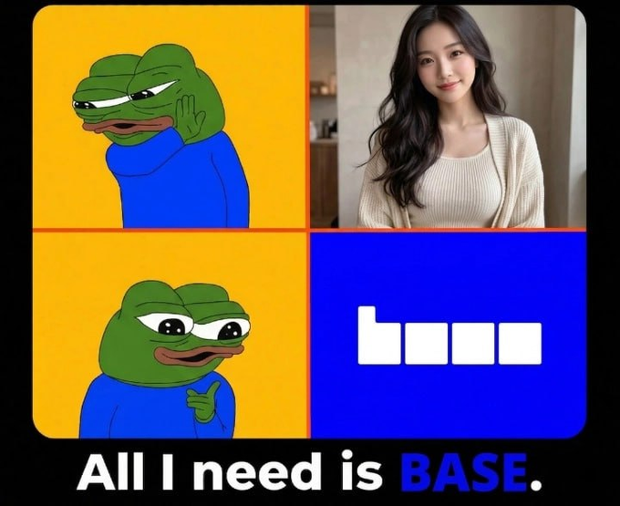 A four-panel meme featuring Pepe the Frog alongside an image of a woman, with the caption "All I need is BASE" highlighting the letters "BASE" in blue. The image humorously promotes the Base blockchain as essential to the poster's lifestyle, aligning with the post's claim that "life on base is just better."