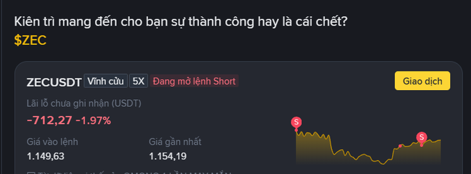 A dark-themed trading interface in Vietnamese asks "Kiên trì mang đến cho bạn sự thành công hay là cái chết?" displaying a ZECUSDT perpetual 5x long position with an unrealized loss of -$712.27 (-1.97%).