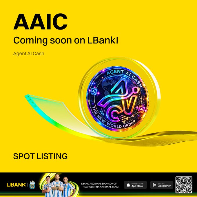 A yellow advertisement for 'AAIC Coming soon on LBank!' promoting 'Agent AI Cash' as a spot listing, with LBank noted as a regional sponsor of the Argentina national team.