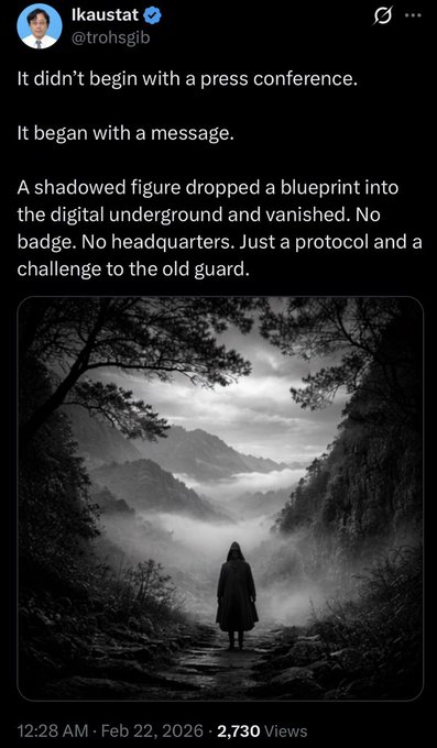 A post by @trohsgib (Ikaustat) from Feb 22, 2026, with 2,730 views, features a black-and-white image of a hooded figure standing on a path overlooking misty mountains, accompanied by cryptic text describing a shadowed figure dropping a blueprint into the "digital underground"—visually symbolizing the anonymous, underground origins of a financial protocol referenced in the accompanying post about BTC and XRP.
