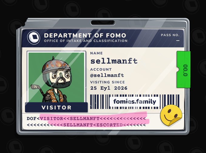 A 'Department of FOMO - Office of Intake and Classification' visitor pass NFT for user 'sellmanft' (@sellmanft), visiting since 25 Eyl 2026, on the fomies.family domain.