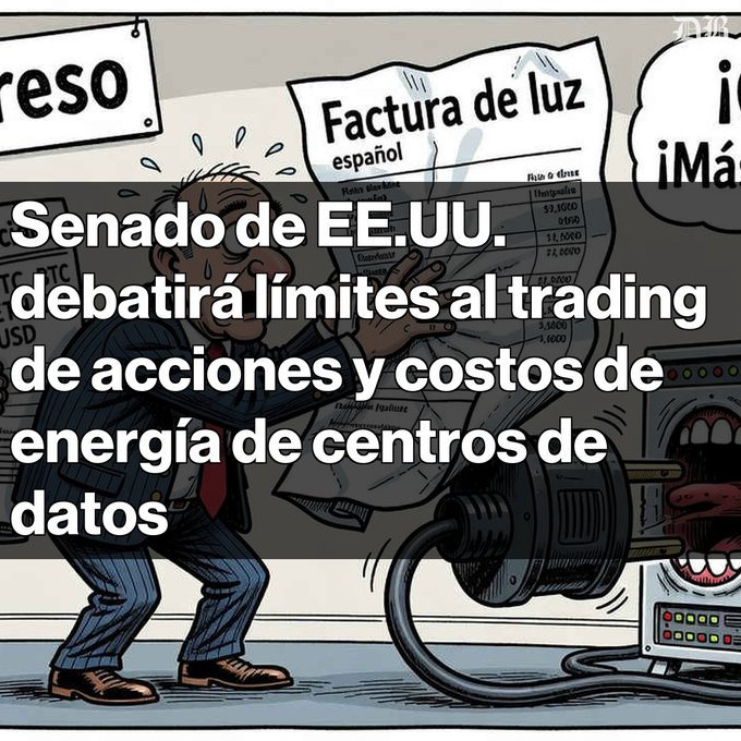 A political cartoon shows a stressed man sweating over a large electricity bill labeled 'Factura de luz español' being sucked from a power outlet, with Spanish text overlay reading 'Senado de EE.UU. debatirá límites al trading de acciones y costos de energía de centros de datos'.