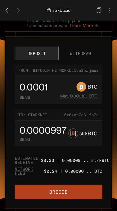 A mobile interface for strkbtc.io showing a BTC to strkBTC bridge transaction, depositing 0.0001 BTC to receive approximately 0.0000097 strkBTC, with an estimated $0.24 network fee and a "BRIDGE" button.