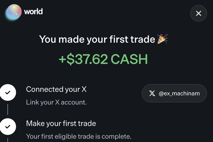 A World app notification screen reading 'You made your first trade 🎉 +$37.62 CASH' with the X account @ex_machinam connected.
