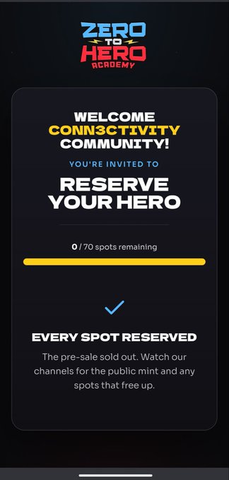 The image is a promotional graphic from "Zero to Hero Academy" showing a sold-out pre-sale notice for the CONN3CTIVITY community, indicating all 70 spots have been reserved. The caption "EVERY SPOT RESERVED" is prominently displayed with a checkmark, confirming the successful sellout mentioned in the accompanying post by @EJRWEB3.