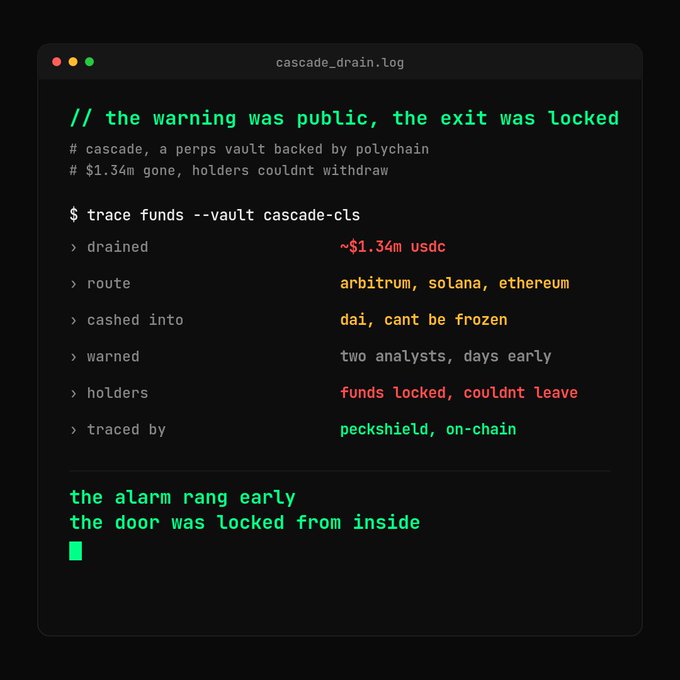 A terminal window titled 'cascade_drain.log' displays code about a crypto vault exploit noting '~$1.34m usdc' drained across arbitrum, solana, ethereum, with the comment 'the warning was public, the exit was locked'.