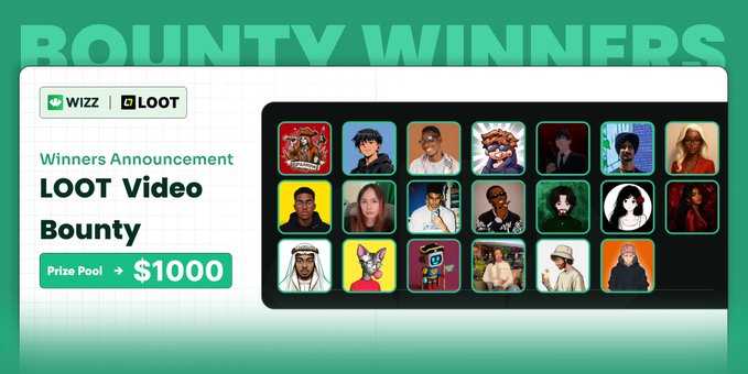 A promotional graphic for a 'BOUNTY WINNERS' announcement featuring 'LOOT Video Bounty' by 'WIZZ' and 'LOOT', with a $1000 prize pool and various contestant portraits.