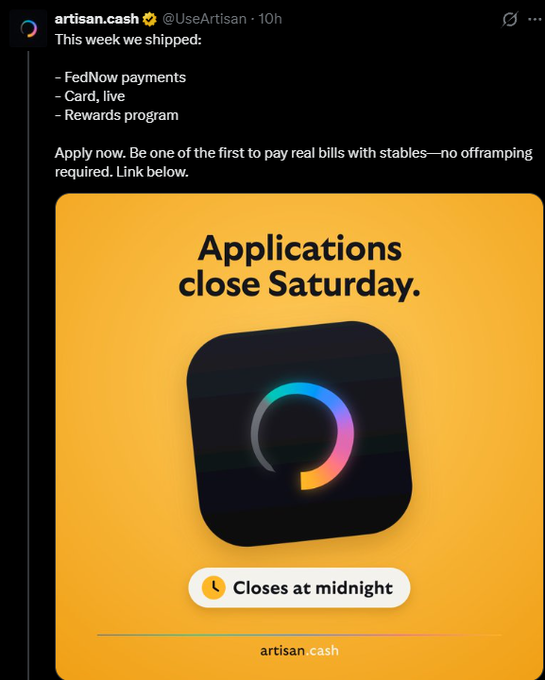 A social media post from @UseArtisan announces shipped features including FedNow payments, Card, live, and a Rewards program, noting 'Applications close Saturday' with a 'Closes at midnight' timer.