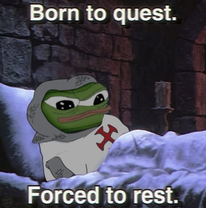 A meme featuring a sad Pepe the Frog character dressed as a knight in bed, with text reading 'Born to quest.' at the top and 'Forced to rest.' at the bottom.