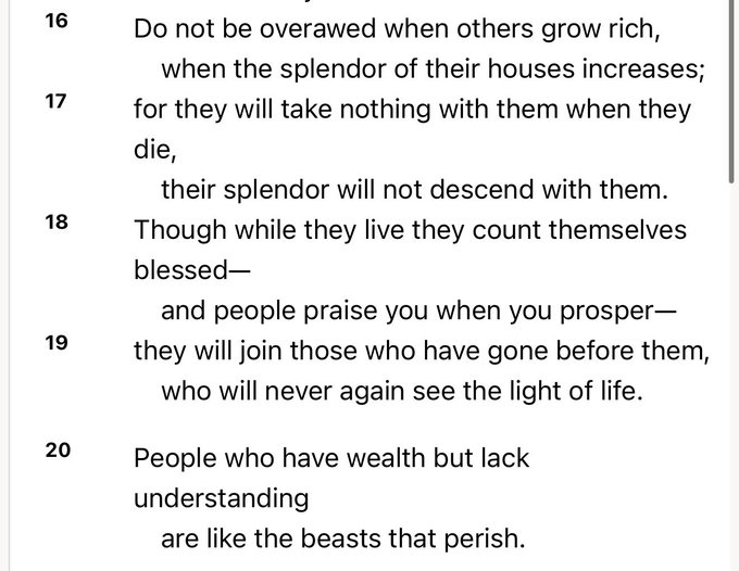 A biblical passage (verses 16-20) displayed on a screen, featuring Psalm 49, which warns about the futility of wealth and rich people who lack understanding, ultimately compared to "the beasts that perish."

The image connects to the post by reinforcing its underlying message: the futility of chasing wealth and being intimidated by others' riches. Just as the scripture warns not to be "overawed when others grow rich" because they "will take nothing with them when they die," the post reflects a similar sentiment about not being impressed by massive trading gains—a million-dollar profit no longer carries the prestige it once did in today's competitive trading landscape.