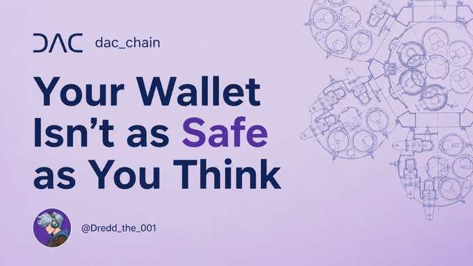A promotional graphic from DAC Chain (@dac_chain) featuring the headline "Your Wallet Isn't as Safe as You Think" against a purple background with technical/molecular illustrations, authored by @Dredd_the_001, highlighting the urgent need for quantum-resistant wallet security solutions.