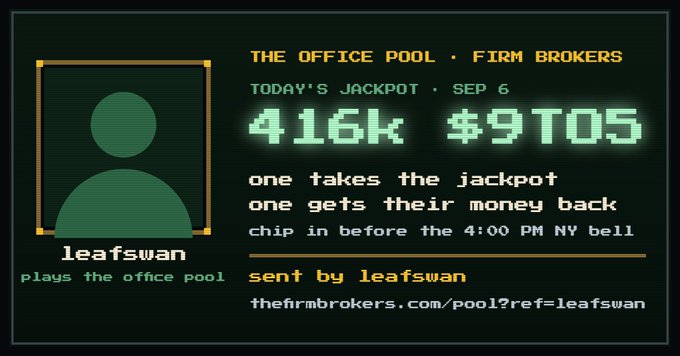 A digital card from "THE OFFICE POOL · FIRM BROKERS" showing today's jackpot of "416k $9T05" for SEP 6, sent by user "leafswan" with a link to theirfirmbrokers.com/pool?ref=leafswan.