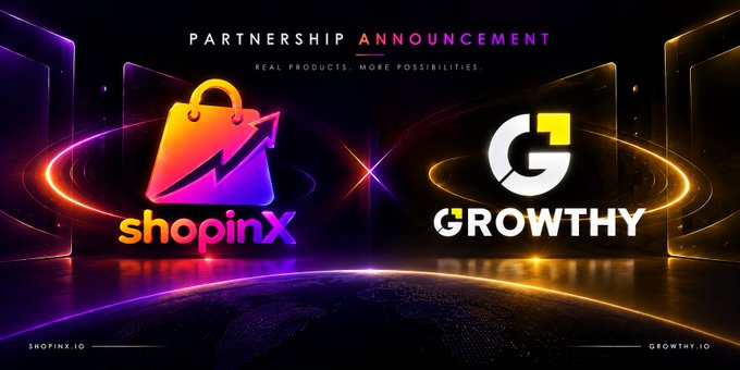 A partnership announcement banner with a futuristic neon design shows the logos for ShopinX and Growthy side by side, with the tagline 'REAL PRODUCTS. MORE POSSIBILITIES'.
