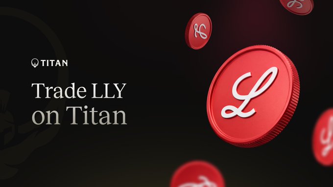 A Titan promotional graphic featuring red coins with the Eli Lilly "L" logo floating against a dark background, with text reading "TITAN" and "Trade LLY on Titan," advertising the availability of the LLY token for trading on the platform.