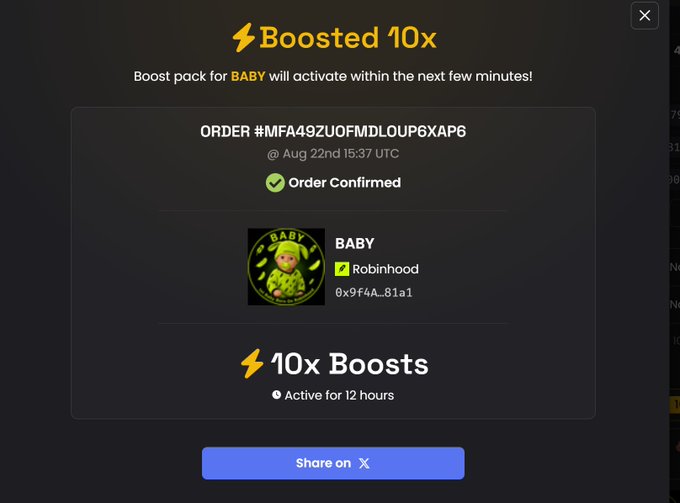 A dark-themed confirmation pop-up titled 'Boosted 10x' indicating a boost pack for BABY (on Robinhood) will activate within minutes, with order #MFA49ZUOFMDLOUP6XAP6 confirmed at Aug 22nd 15:37 UTC.